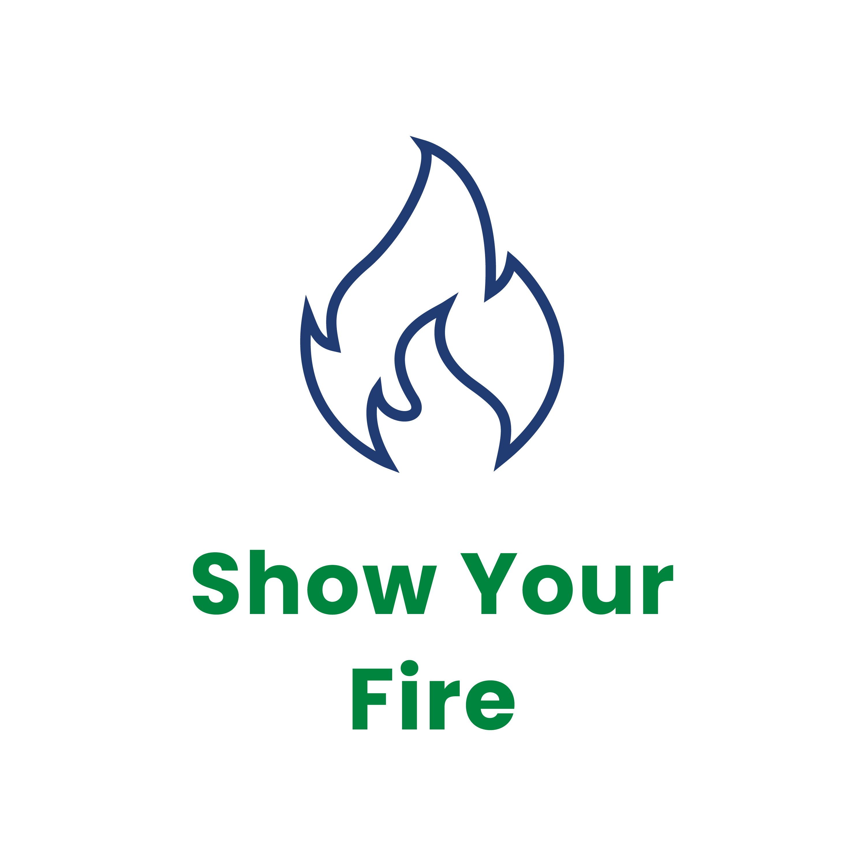 Fire that says "Show your fire"